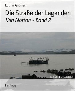 Die Straße der Legenden (eBook, ePUB) - Gräner, Lothar