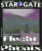 STAR GATE 002: Flucht von Phönix (eBook, ePUB)