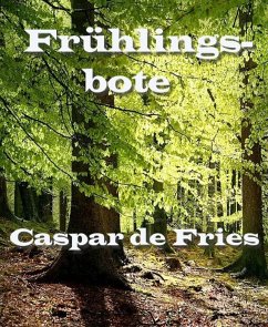 Frühlingsbote (eBook, ePUB) - de Fries, Caspar