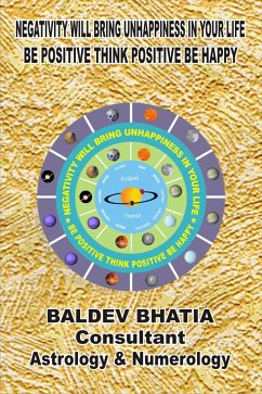 Negativity Will Bring Unhappiness In Your Life (eBook, ePUB) - Bhatia, Baldev