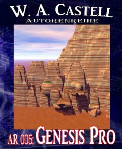AR 005: Genesis Pro (eBook, ePUB) - Castell, W. A.