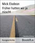 Früher hatten wir ja nüscht (eBook, ePUB)