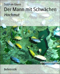 Der Mann mit Schwächen (eBook, ePUB) - Glenn, Siobhan