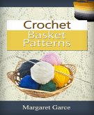 Crochet Basket Patterns (eBook, ePUB)