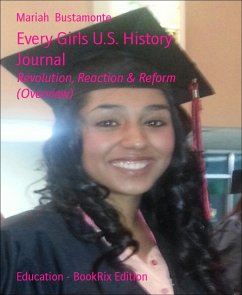 Every Girls U.S. History Journal (eBook, ePUB) - Bustamonte, Mariah