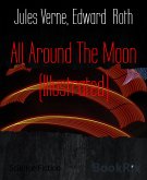 All Around The Moon (Illustrated) (eBook, ePUB)