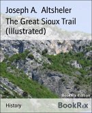 The Great Sioux Trail (Illustrated) (eBook, ePUB)