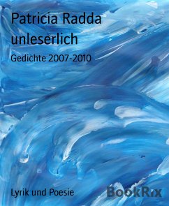 unleserlich (eBook, ePUB) - Radda, Patricia
