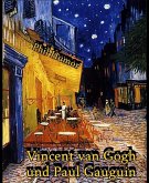 Vincent van Gogh und Paul Gauguin (eBook, ePUB)