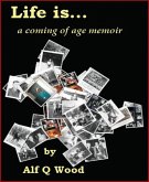 Life is...a Coming of Age Memoir (eBook, ePUB)