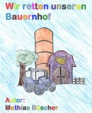 Wir retten unseren Bauernhof (eBook, ePUB)