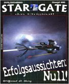 STAR GATE 022: Erfolgsaussichten: NULL! (eBook, ePUB)