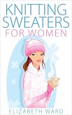 Knitting Sweaters for Women (eBook, ePUB)