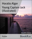 Young Captain Jack (Illustrated) (eBook, ePUB)