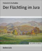 Der Flüchtling im Jura (eBook, ePUB)