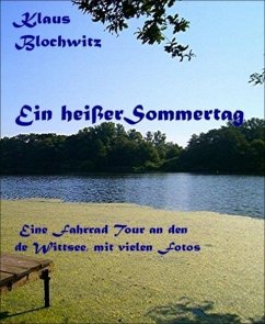 Ein heißer Sommertag (eBook, ePUB) - Blochwitz, Klaus
