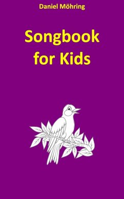 Songbook for Kids (eBook, ePUB) - Möhring, Daniel