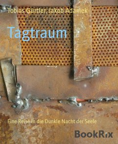 Tagtraum (eBook, ePUB) - Adamek, Jakob; Gürtler, Tobias