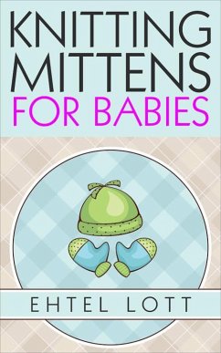 Cover Knitting Mittens for Babies (eBook, ePUB)