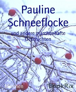 Pauline Schneeflocke (eBook, ePUB) Cover Pauline Schneeflocke (eBook, ePUB)