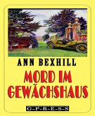 Mord im Gewächshaus (eBook, ePUB)