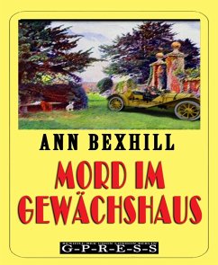 Mord im Gewächshaus (eBook, ePUB) - Bexhill, Ann