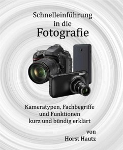 Schnelleinführung in die Fotografie (eBook, ePUB) - Hautz, Horst