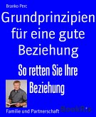 Grundprinzipien für eine gute Beziehung (eBook, ePUB)