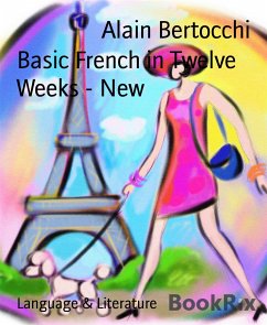 Basic French in Twelve Weeks - New (eBook, ePUB) - Bertocchi, Alain
