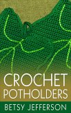 Crochet Potholders (eBook, ePUB)