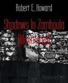 Shadows In Zamboula (Illustrated) (eBook, ePUB)