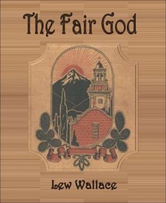 The Fair God (eBook, ePUB) - Wallace, Lew