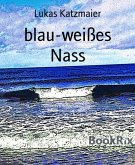 blau-weißes Nass (eBook, ePUB)