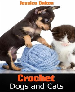 Crochet Dogs and Cats (eBook, ePUB) - Dalton, Jessica