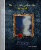 Der verhängnisvolle Spiegel (eBook, ePUB)