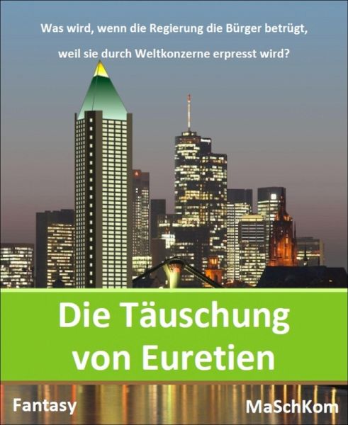 Die Täuschung von Euretien (eBook, ePUB) Die Täuschung von Euretien (eBook, ePUB)