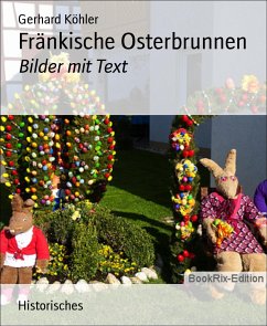 Fränkische Osterbrunnen (eBook, ePUB) - Köhler, Gerhard