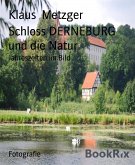 Schloss DERNEBURG und die Natur (eBook, ePUB)