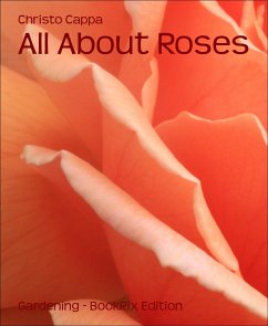 All About Roses (eBook, ePUB) - Cappa, Christo