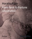 From Farm to Fortune (Illustrated) (eBook, ePUB)
