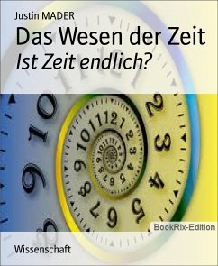 Das Wesen der Zeit (eBook, ePUB) - MADER, Justin