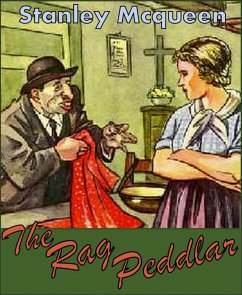 The Rag Peddlar (eBook, ePUB) - Mcqueen, Stanley