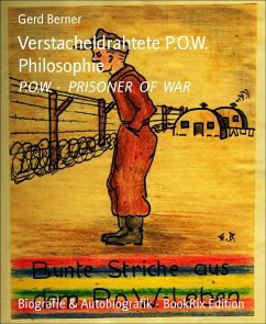 Verstacheldrahtete P.O.W. Philosophie (eBook, ePUB) - Berner, Gerd