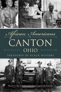 African Americans of Canton, Ohio: Treasures of Black History - McIlwain, Nadine; Radcliffe, Geraldine