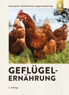 Geflügelernährung - Jeroch, Heinz;Simon, Annette;Zentek, Jürgen