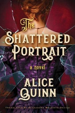 The Shattered Portrait - Quinn, Alice