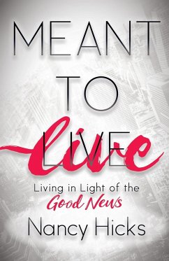 Meant to Live - Hicks, Nancy