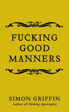 Fucking Good Manners - Griffin, Simon