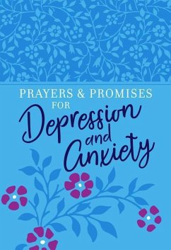 Prayers & Promises for Depression and Anxiety - Broadstreet Publishing Group Llc