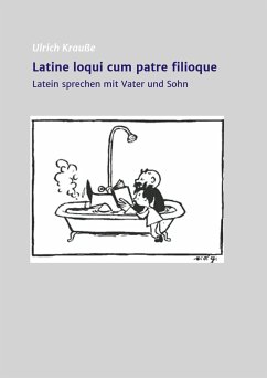 Latine loqui cum patre filioque - Krauße, Ulrich